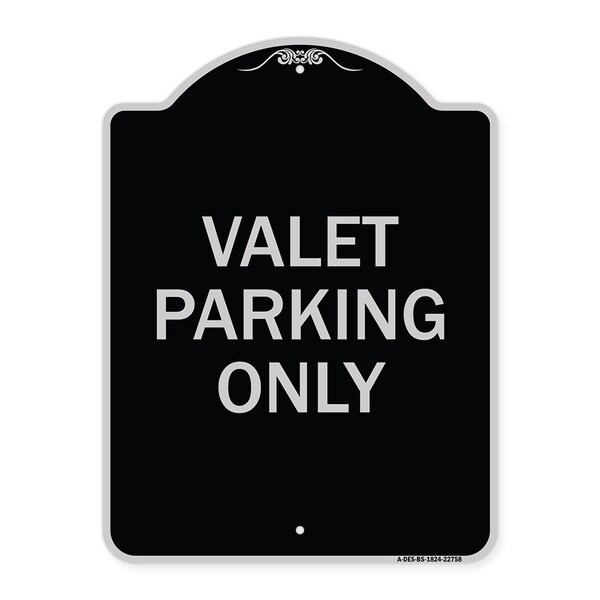 Valet Parking Only Heavy-Gauge Aluminum Architectural Sign, 24" x 18", BS-1824-22758